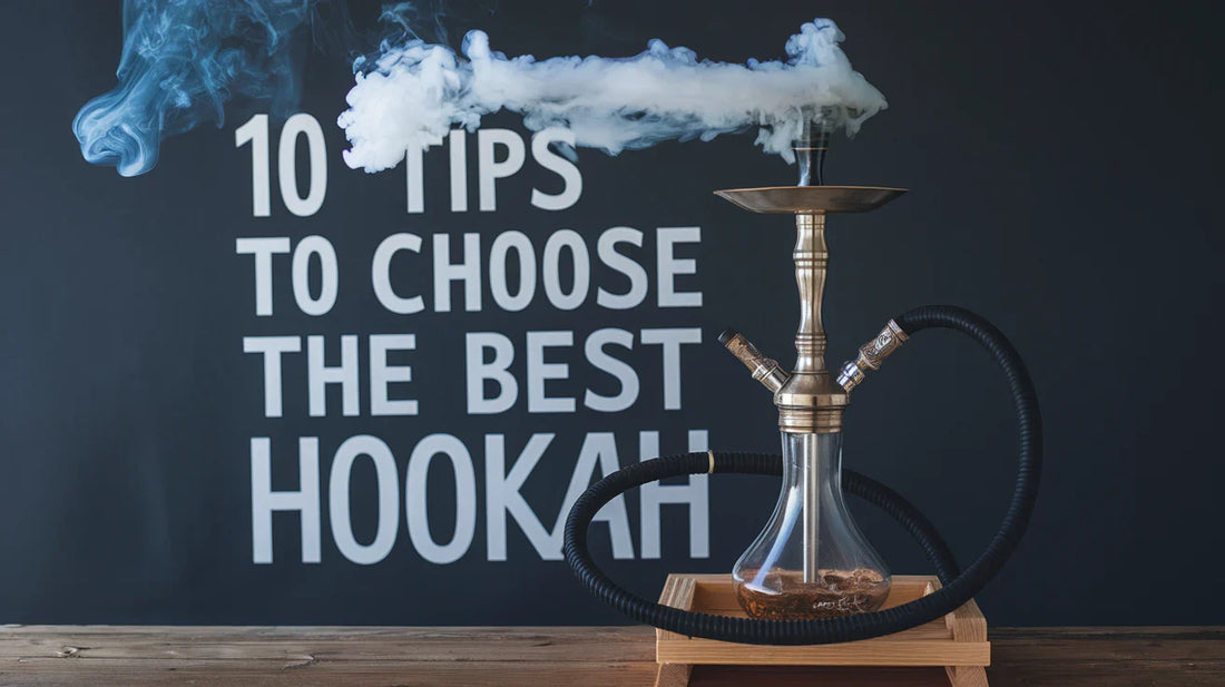 10 tips to choose best hookah in 2025